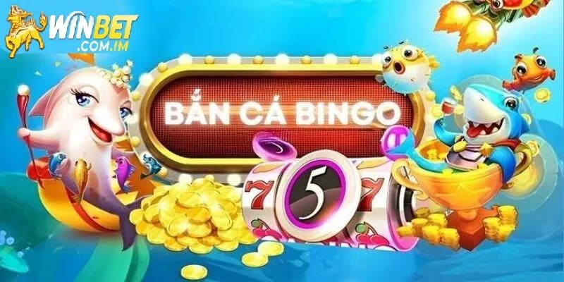 Bắn cá bingo