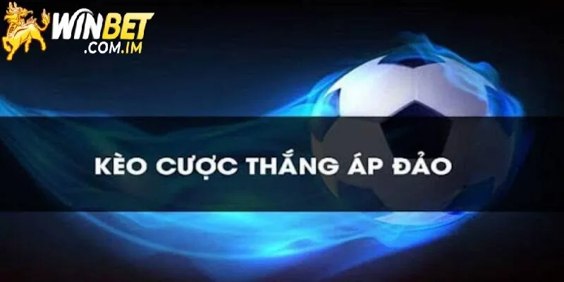 Cược thắng áp đảo là gì?